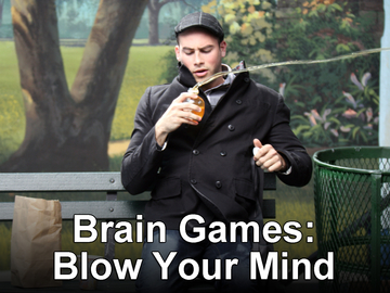 Brain Games: Blow Your Mind
